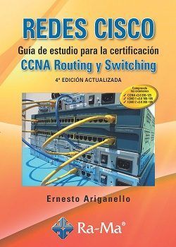 REDES CISCO. GUA DE ESTUDIO PARA LA CERTIFICACIN CCNA ROUTING Y SWITCHING