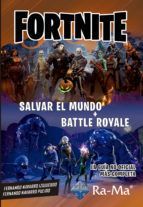 FORNITE. SALVAR EL MUNDO + BATTLE ROYALE