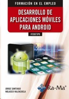 DESARROLLO DE APLICACIONES MOVILES PARA ANDROID IFCD073PO