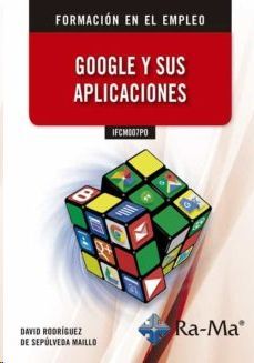 GOOGLE Y SUS APLICACIONES IFCM007PO