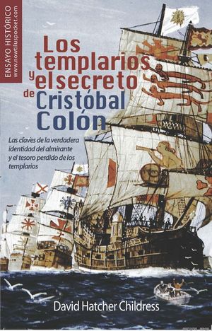 LOS TEMPLARIOS Y EL SECRETO DE CRIST�BAL COL�N