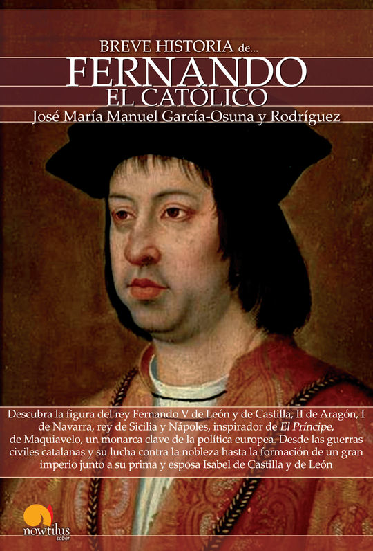 BREVE HISTORIA DE FERNANDO EL CAT�LICO
