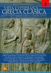 BREVE HISTORIA DE LA VIDA COTIDIANA EN LA GRECIA CLASICA