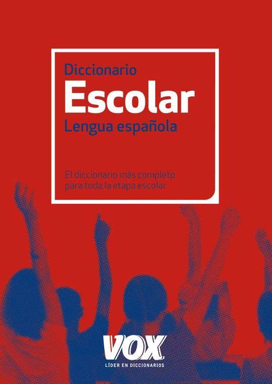 DICCIONARIO ESCOLAR DE LA LENGUA ESPAOLA