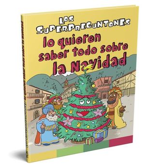 LOS SUPERPREGUNTONES LO QUIEREN SABER TODO SOBRE NAVIDAD