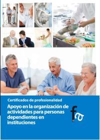 APOYO EN LA ORGANIZACI�N DE ACTIVIDADES PARA PERSONAS DEPENDIENTES EN INSTITUCIO