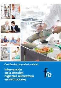 INTERVENCI�N EN LA ATENCI�N HIGI�NICO-ALIMENTARIA EN INSTITUCIONES
