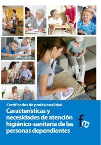 CARACTER�STICAS Y NECESIDADES DE ATENCI�N HIGI�NICO-SANITARIA DE LAS PERSONAS DE