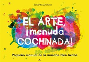 EL ARTE, MENUDA COCHINADA!