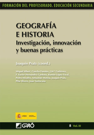 GEOGRAF�A E HISTORIA. INVESTIGACI�N, INNOVACI�N Y BUENAS PR�CTICAS