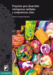 PROYECTOS PARA DESARROLLAR INTELIGENCIAS M�LTIPLES Y COMPETENCIAS CLAVE