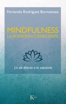 MINDFULNESS, LA ATENCIN CONSCIENTE