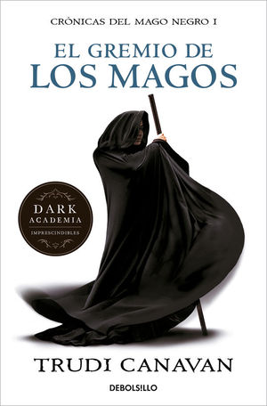 EL GREMIO DE LOS MAGOS (CRNICAS DEL MAGO NEGRO 1)