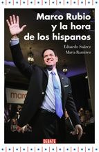 MARCO RUBIO Y LA HORA DE LOS HISPANOS