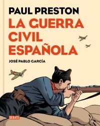 LA GUERRA CIVIL ESPAOLA (NOVELA GRFICA)