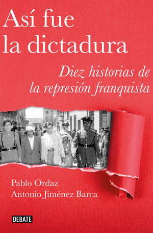 AS� FUE LA DICTADURA