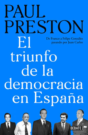 EL TRIUNFO DE LA DEMCORACIA EN ESPAÑA