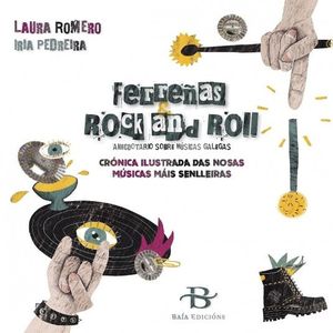 FERREAS & ROCK AND ROLL. ANECDOTARIO SOBRE MSICAS GALEGAS