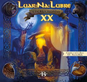 LUAR NA LUBRE XX - ENCRUCILLADA (LIBRO-DISCO)