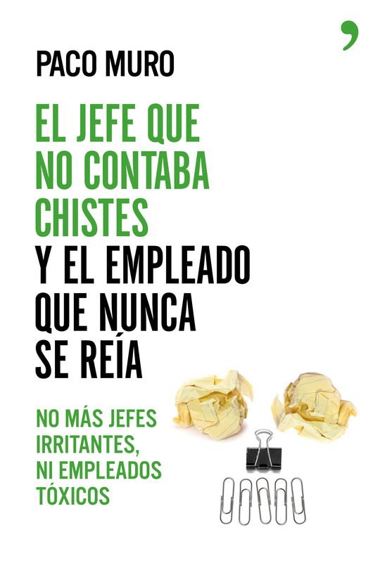 EL JEFE QUE NO CONTABA CHISTES Y EL EMPLEADO QUE NUNCA SE REA