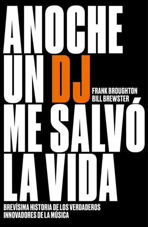 ANOCHE UN DJ ME SALVO LA VIDA