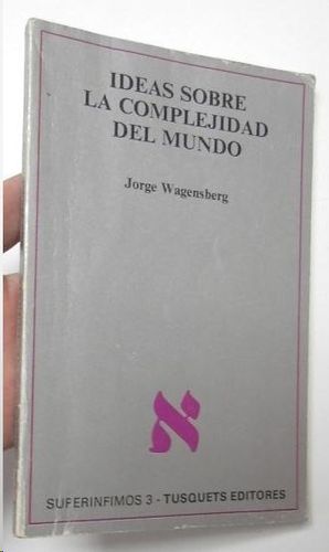IDEAS SOBRE LA COMPLEJIDAD DEL MUNDO