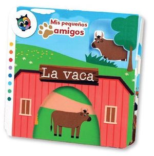 LA VACA (MIS PEQUEOS AMIGOS)