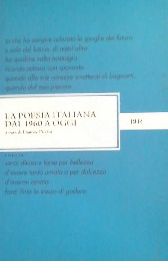 LA POESIA ITALIANA DAL 1960 A OGGI
