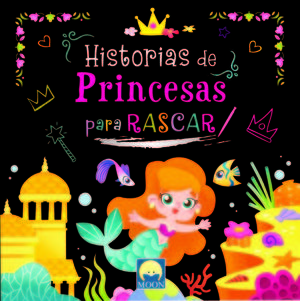 HISTORIAS DE PRINCESAS PARA RASCAR