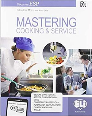 MASTERING. COOKING & SERVICE. PER GLI IST. PROFESSIONALI. CON E-BOOK. CON ESPANSIONE ONLINE (INGLS)