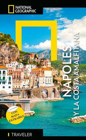 NAPOLES Y LA COSTA AMALFITANA. GUIA NATIONAL GEOGRAPHIC