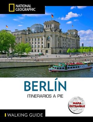 BERLIN - GUIA NATIONAL GEOGRAPHIC ITINERARIOS A PIE