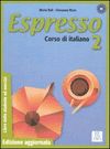 ESPRESSO 2 ( CORSO DI ITALIANO )( LIBRO DELLO STUDENTE ED ESERCIZI )