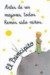EL PRINCIPITO. ANTES DE SER MAYORES TODOS HEMOS SIDO NI�OS
