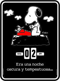 CALENDARIO SNOOPY ERA UNA NOCHE OSCURA Y TEMPESTUOSA