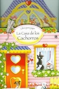 LIBRO PARA JUGAR LA CASA DE LOS CACHORROS