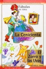 CENICIENTA, LA.- ZORRO Y LAS UVAS, EL