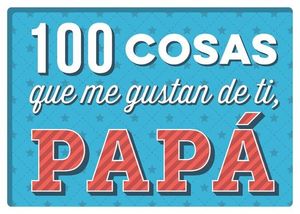 100 COSAS QUE ME GUSTAN DE TI, PAP