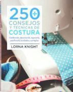 250 CONSEJOS Y TECNICAS DE COSTURA