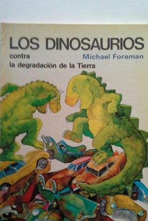 LOS DINOSAURIOS CONTRA LA DEGRADACION DE LA TIERRA