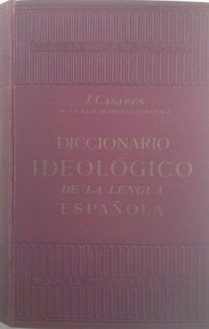 DICCIONARIO IDEOLOGICO DE LA LENGUA ESPAOLA