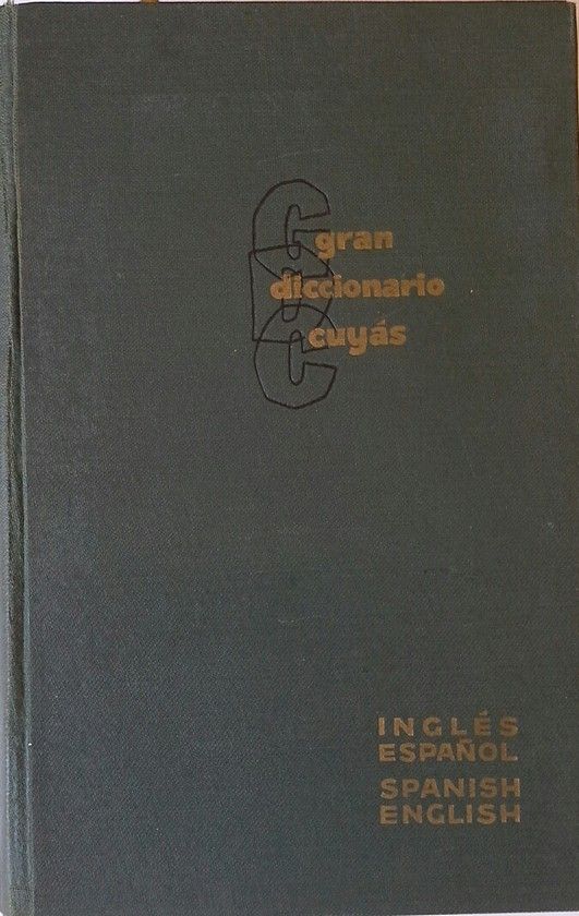 GRAN DICCIONARIO CUYAS INGLES- ESPAOL SPANISH-ENGLISH