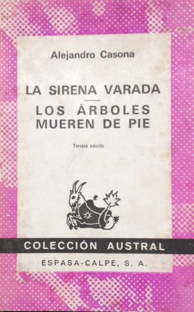 LA SIRENA VARADA LOS ARBOLES MUEREN DE PIE