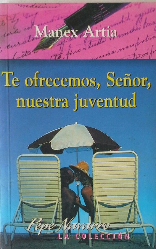 TE OFRECENOS, SE�OR, NUESTRA JUVENTUD