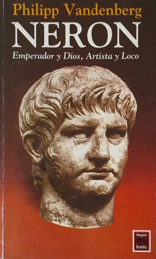 NERON EMPERADOR Y DIOS Y ARTISTA Y LOCO