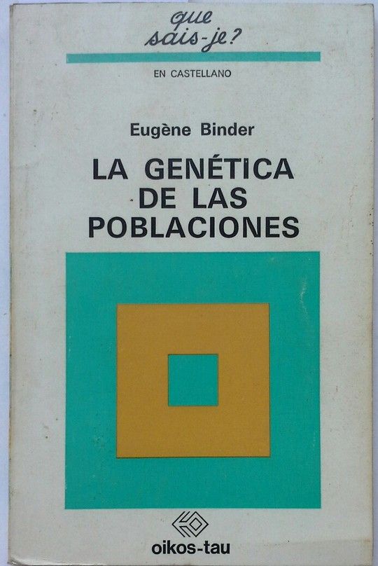 LA GENETICA  DE LAS  POBLACIONES