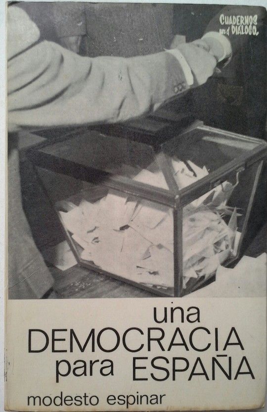 UNA DEMOCRACIA PARA ESPA�A