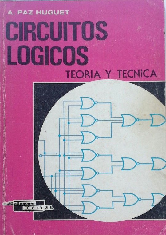 CIRCUITOS LOGICOS TEORIA Y TECNICA