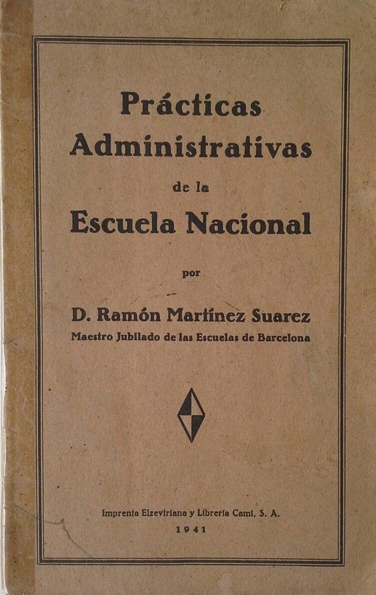 PRACTICAS ADMINISTRATIVAS DE LA ESCUELA NACIONAL