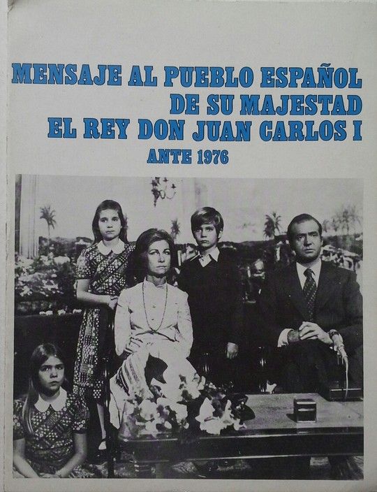 MENSAJE AL PUEBLO ESPAOL DE SU MAJESTAD EL REY DON JUAN CARLOS I ANTE 1976